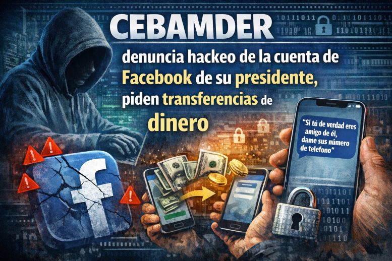 CEBAMDER denuncia hackeo cuenta de Facebook de su presidente y ...